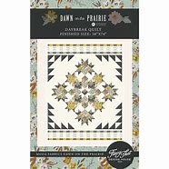 Dawn On The Prairie Day Break  Quilt Pattern