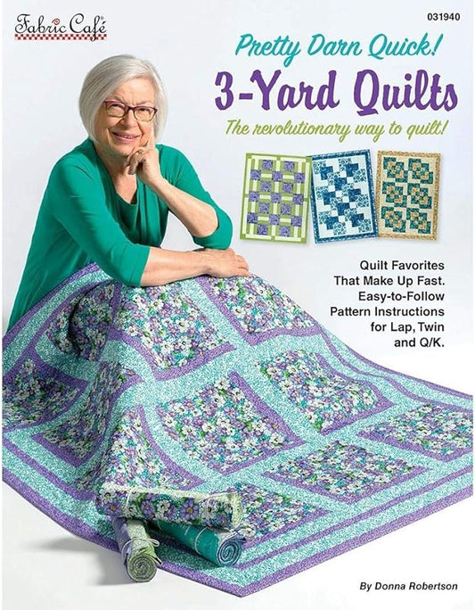 Pretty Darn Quick! 3-Yard Quilts